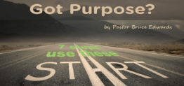 discover your purpose by Pastor Bruce Edwards