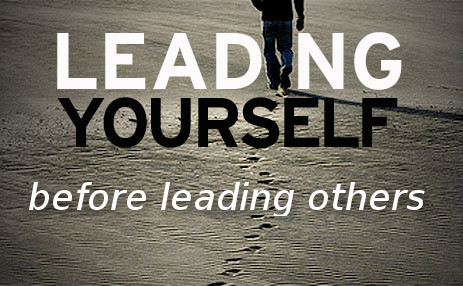 leading yourself to lead others