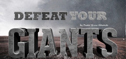 How to defeat your giants by Pastor Bruce Edwards