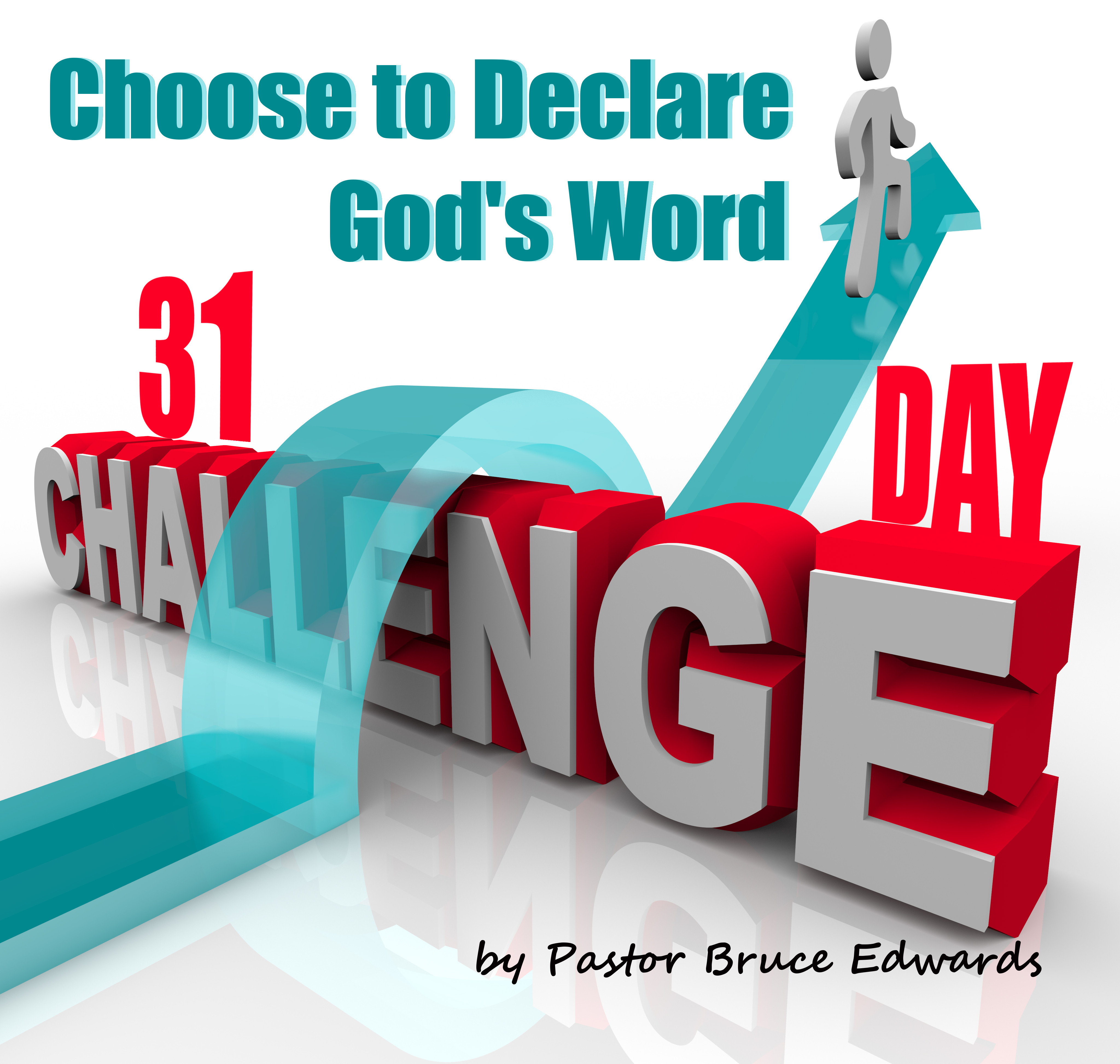 31 declarations of God's Word by pastor bruce edwards