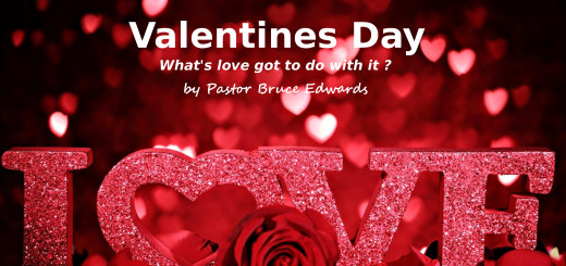 Valentines Day by Pastor Bruce Edwards