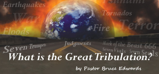 What is the great tribulation by Pastor Bruce Edwards