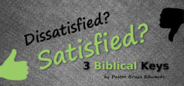 How to be satisfied by Pastor Bruce Edwards