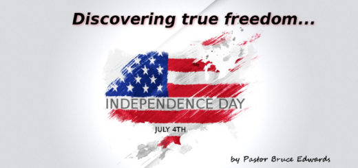 Independence Day by Pastor Bruce Edwards