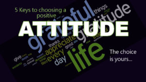 choose a positive attitude by Pastor Bruce Edwards