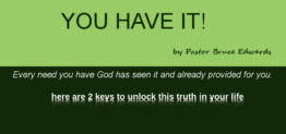 You have it by Pastor Bruce Edwards