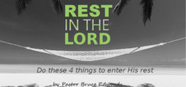 Rest in the Lord by Pastor Bruce Edwards