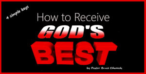 Gods best by Pastor Bruce Edwards