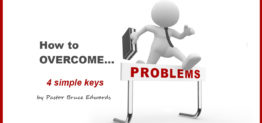 overcome problems by Pastor Bruce Edwards