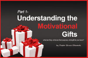 motivational gifts by Pastor Bruce Edwards