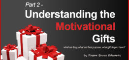 understanding movtivation gifts by Pastor Bruce Edwards
