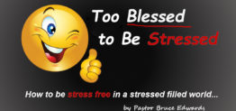 stress free by Pastor Bruce Edwards