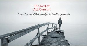 God of all comfort by Pastor Bruce Edwards