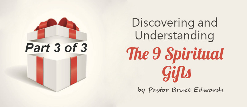 9 Spiritual Gifts - part 3 of 3 - what are the 3 vocal gifts