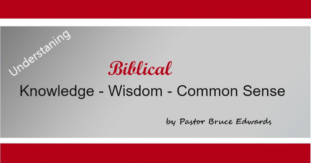 knowledge wisdom common sense