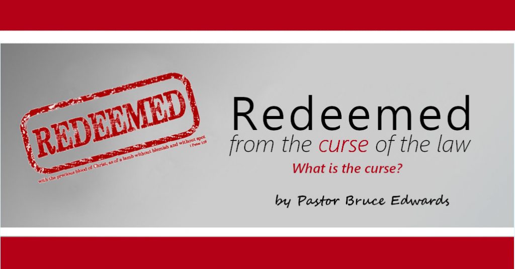 redeemed from the curse of the law