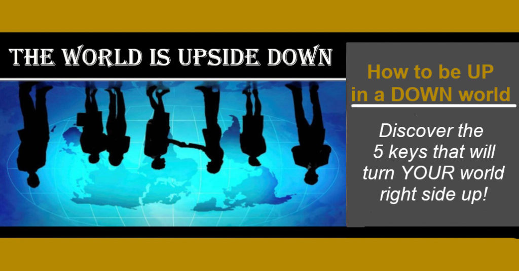 How to be up in a down world