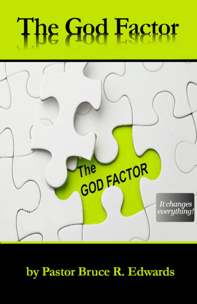 The God Factor by Pastor Bruce Edwards