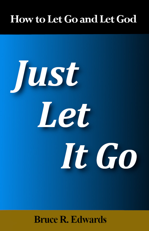 Just Let It Go by pastor bruce edwards