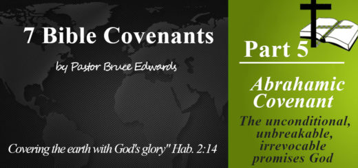 Abrahamic Covenant by Pastor Bruce Edwards
