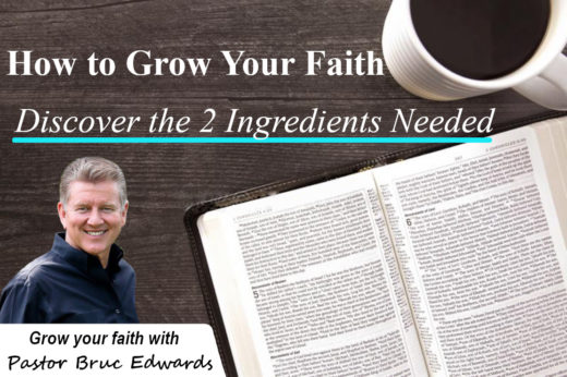 how to develop your faith by pastor bruce edwards