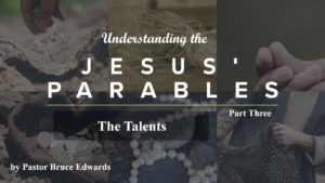 Parable of the talents by pastor bruce edwards